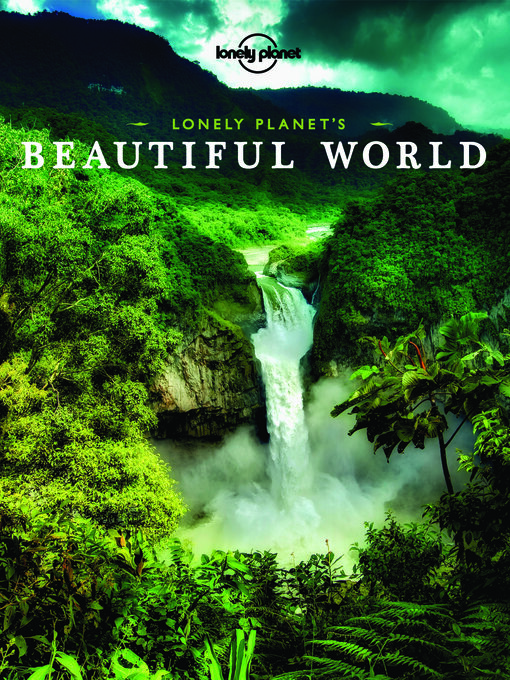 Title details for Lonely Planet's Beautiful World by Lonely Planet - Wait list